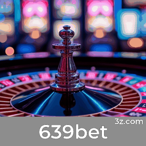 639bet: Plataforma de Apostas com Serviços Profissionais e Seguros 639bet: Plataforma de Apostas com Serviços Profissionais e Seguros